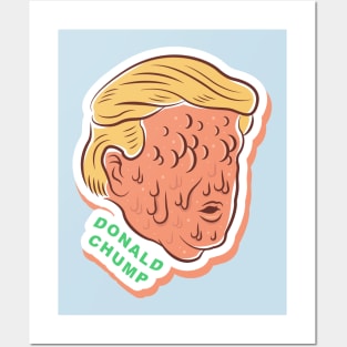 Donald CHUMP Posters and Art